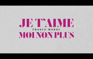 Aperçu de France - Maroc : je t'aime, moi non plus